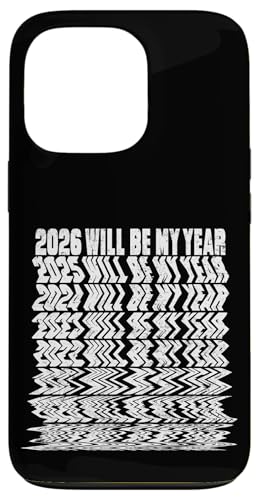 2026 Will Be My Year Funny New Year Resolutions Fail Joke �X�}�z�P�[�X iPhone 13 Pro �p