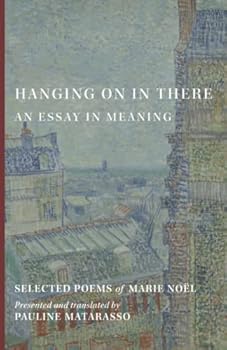 Paperback Hanging On In There: An Essay in Meaning (Selected Poems) Book