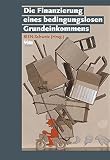 Die Finanzierung eines bedingungslosen Grundeinkommens