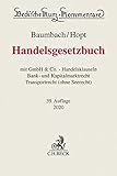 j.h. becker köln  Handelsgesetzbuch: mit GmbH & Co., Handelsklauseln, Bank- und Kapitalmarktrecht, Transportrecht (ohne Seerecht)