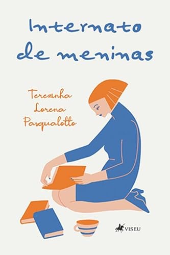 Internato de Meninas - Terezinha Lorena Pasqualotto