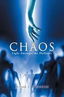 Chaos: Light Amongst the Darkness 1503579468 Book Cover