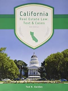 California Real Estate Law: Text and Cases