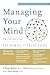 Managing Your Mind: The Mental Fitness Guide
