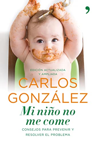 Mi niño no me come (Spanish Edition)