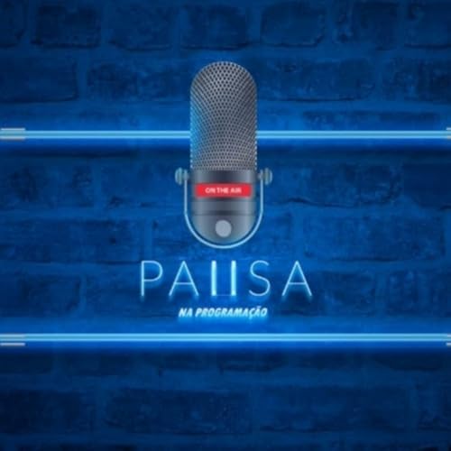 Couverture de Pausa na Programa&ccedil;&atilde;o Podcast