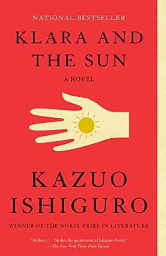 Klara and the Sun: A GMA Book Club Pick: A novel by Kazuo Ishiguro