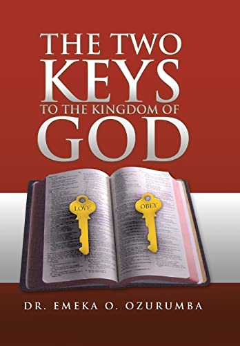 The Two Keys to the Kingdom of God