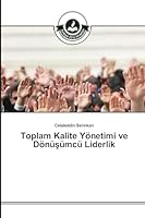 Toplam Kalite Yonetimi Ve Donu Umcu Liderlik 3639671643 Book Cover