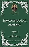 Charles H. Spurgeon - Sermón - Invadiendo Las Almenas (Spanish Edition)