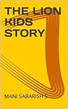  THE LION KIDS STORY (English Edition)