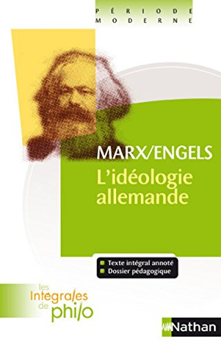 Télécharger Intégrales de Philo - MARX/ENGELS, L'Idéologie Allemande Francais PDF