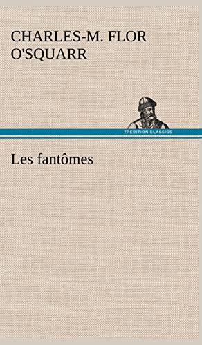 Les fantômes (French Edition)