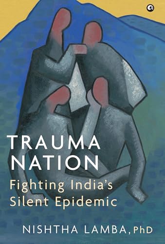 Image of Trauma Nation: Fighting India's Silent Epidemic