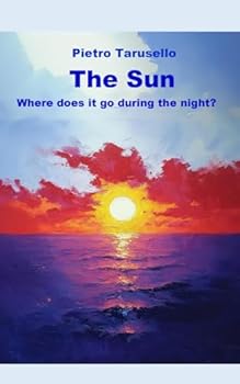 Paperback The Sun: Where does it go during the night? Book