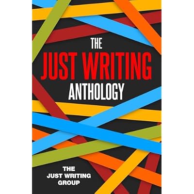 The Just Writing Anthology