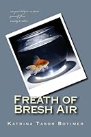 Freath of Bresh Air: use your body to re-direct yourself from anxiety to action 1517620902 Book Cover