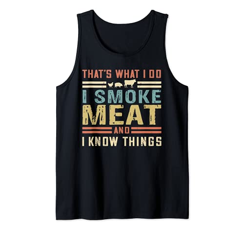 I Smoke Meat And I Know Things Funny BBQ Smoker Retro Tank Top
