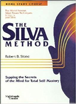 The Silva Method Home Study Course (The Silva Method Home Study Course tapping the secrets of the mind for total self')