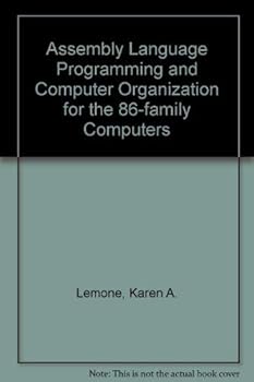 Hardcover Assembly Language and Computer Organization for the 86-Family Computers Book