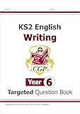 KS2 English Writing Targeted Question Book - Year 6 (CGP KS2 English)