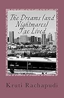The Dreams (and Nightmares) I've Lived 1514707020 Book Cover