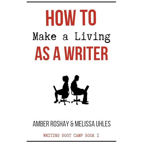 How to Make a Living as a Writer | Melissa Uhles, Amber Roshay episode artwork