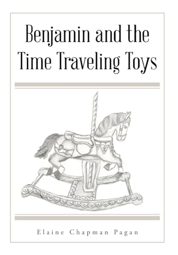 Benjamin and the Time Traveling Toys