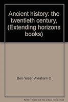 Ancient history: the twentieth century, (Extending horizons books) B0006BZ094 Book Cover