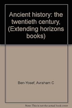 Unknown Binding Ancient history: the twentieth century, (Extending horizons books) Book