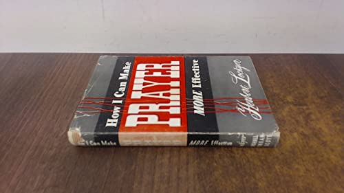 How I Can Make Prayer More Effective B007SEWUV8 Book Cover