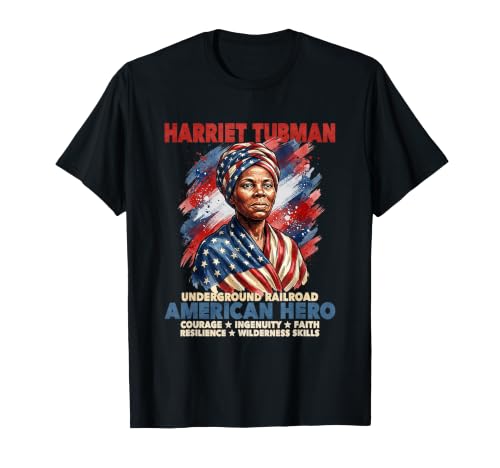 Harriet Tubman, héros américain du Chemin de Fer clandestin T-Shirt