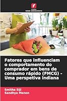 Fatores que influenciam o comportamento do comprador em bens de consumo rápido (FMCG) - Uma perspetiva indiana (Portuguese Edition) 6208989477 Book Cover