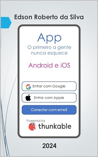 O primeiro App a gente nunca esquece: IOS e Android Apps com Thun...