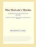 Miss Merivale's Mistake (Webster's English Thesaurus Edition)
