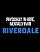 Produktbild Physically I'm Here, But Mentally I'm in Riverdale Composition Notebook 8.5 x 11