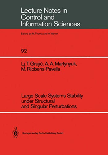 Large Scale Systems Stability under Structural and Singular Perturbations: 92 (Lecture Notes in Control and Information Sciences) view 2