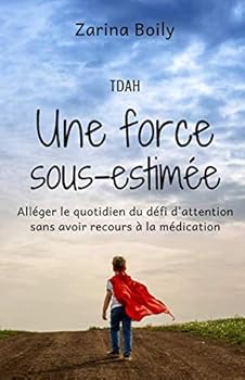Paperback TDAH - Une force sous-estimée: TDAH - Une force sous-estimée (French Edition) [French] Book
