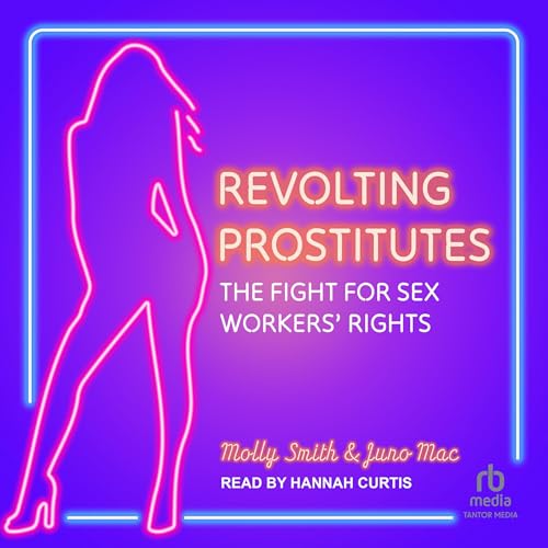Enjoy Revolting Prostitutes from Molly Smith, Juno Mac episode artwork