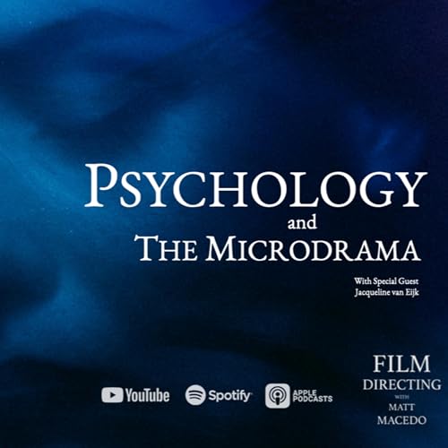 Psychology and The Microdrama