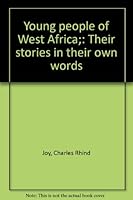 Young people of West Africa;: Their stories in their own words B0007E7I7M Book Cover