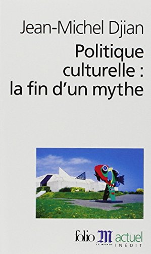 Politique culturelle : la fin d'un mythe
