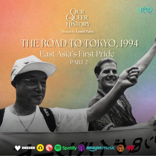 The Road to Tokyo, 1994 - East Asia&rsquo;s First Pride (Part 2)