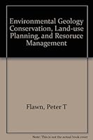Environmental Geology Conservation, Land-use Planning, and Resoruce Management B000GM1FII Book Cover
