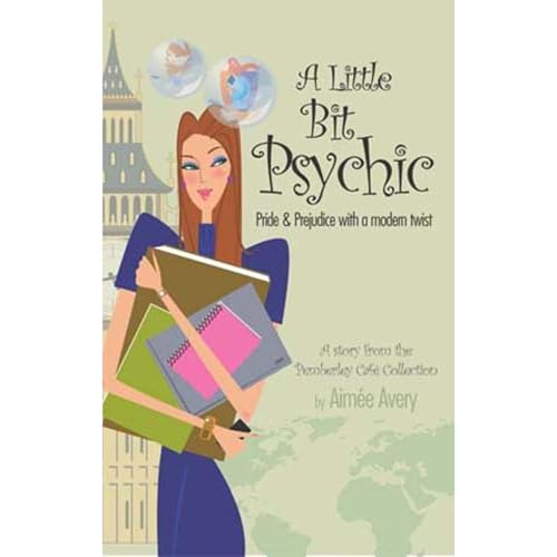 A Little Bit Psychic: Pride &amp;amp; Prejudice with a modern twist by Aimée Avery episode artwork
