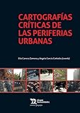 cartografia catastral españa  Cartografías críticas de las periferias urbanas (Crónica/ Geografía)