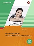 Ausbildung in der öffentlichen Verwaltung: Rechnungswesen Schulbuch (Ausbildung in der öffentlichen Verwaltung: Recht und Wirtschaft / Rechnungswesen)
