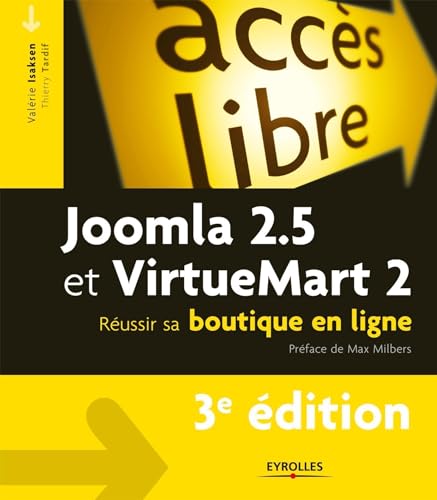 Joomla 2.5 et VirtueMart 2: Réussir sa boutique en ligne