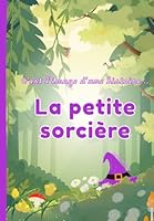 C'est l'image d'une histoire: La Petite Sorcière (French Edition) 2959958144 Book Cover