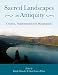 Produktbild Chiai, G: Sacred Landscapes in Antiquity: Creation, Manipulation, Transformation